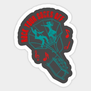 Rock Your Socks Off Sticker